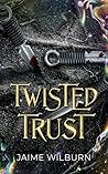 Twisted Trust