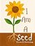I Am A Seed: A Gentle Pictu...