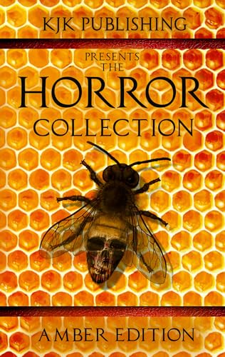The Horror Collection: Amber Edition (Kindle Edition)