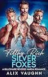 Filthy Rich Silver Foxes (Filthy Rich Harems)