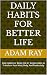 DAILY HABITS FOR BETTER LIF...