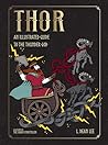 Thor: An Illustrated Guide to the Thunder God (Norse Gods and Goddesses)