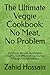 The Ultimate Veggie Cookboo...