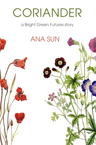 Coriander (a Bright Green Futures story)