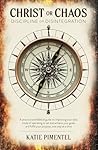 Christ or Chaos, ...