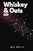 Whiskey & Oats