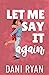 Let Me Say It Again (The Morelli Sisters, #5)