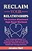 Reclaim Your Relationships:...