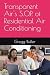Transparent Air's S.O.P. of Residential Air Conditioning by Gregg Butler