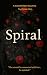 Spiral: A dark stalker romance on Kindle Unlimited featuring a plus-size FMC and her obsessed quarterback (Stalkers Book 2)