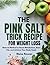 The Pink Salt Trick Recipe for Weight Loss by Blaise Rowan