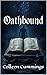 Oathbound (The Celestial Ruins Saga)