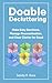 Doable Decluttering: Make Easy Decisions, Manage Procrastination, and Clear Clutter for Good
