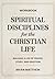 Spiritual Disciplines For T...