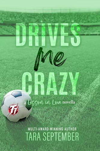 Drives Me Crazy (Lesson in Love #4)