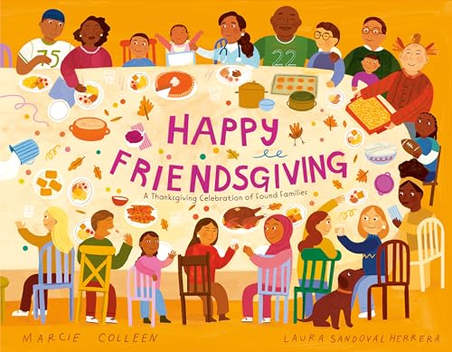 Happy Friendsgiving: A Thanksgiving Celebration of Found Families (Hardcover)