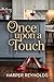 Once Upon a Touch