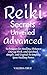 Reiki Secrets Unveiled: Adv...