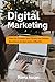 Digital Marketing: How to C...