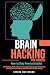 Brain Hacking for Success by George Masterson
