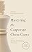 Mastering the Corporate Chess Game: Strategies for Advancing Your Career