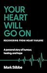 Your Heart Will Go On: Recovering from Heart Failure