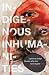 Indigenous Inhumanities by Mark Minch-de Leon