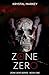 Zone Zero: A Dark Romance