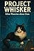 Project Whisker/The Eva Chronicles: Alien Theories about Cats