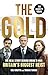 The Gold: The Real Story Be...