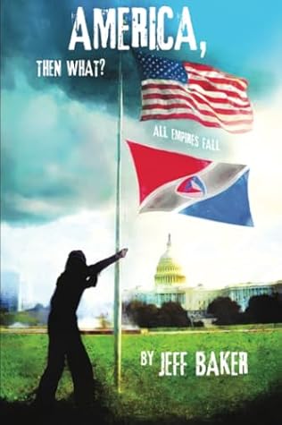 America, Then What?: All Empires Fall