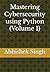 Mastering Cybersecurity using Python (Volume 1)