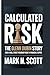 CALCULATED RISK by Mark N. Scott