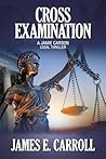 Cross Examination: A Jamie Carson Legal Thriller