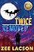 Twice Removed