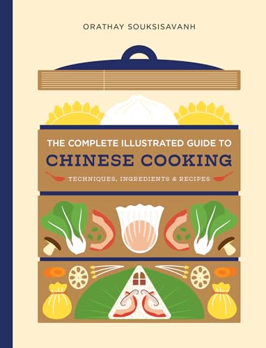 The Complete Illustrated Guide to Chinese Cooking: Techniques, Ingredients & Recipes (Hardcover)