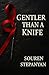 Gentler Than a Knife: A Psy...