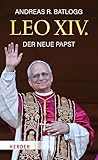 Leo XIV.: Der neu...