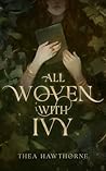 All Woven With Ivy (Riversent Book 1) All Woven With Ivy (Riversent Book 1)