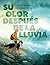 Su olor después de la lluvia
