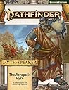 Pathfinder Adventure Path: The Acropolis Pyre (MythSpeaker)