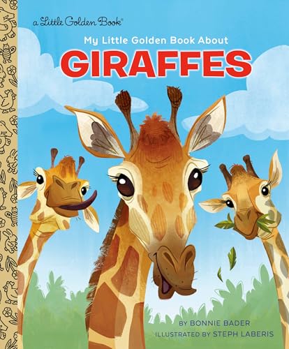 My Little Golden Book About Giraffes (Hardcover)