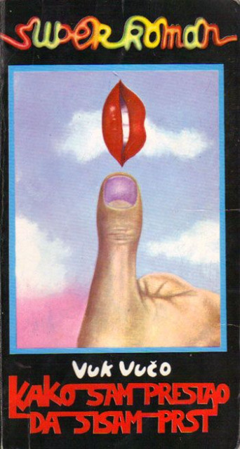 Kako sam prestao da sisam prst (Paperback)