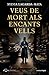 Veus de mort als Encants Vells by Sylvia Lagarda-Mata