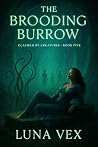 The Brooding Burrow (Claimed By Creatures)