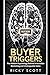 BUYER TRIGGERS: The Hidden ...
