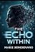 The Echo Within