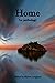 Home An Anthology by Marion Lougheed