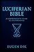 Luciferian Bible: A Comprehensive Guide to Luciferianism