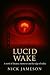 Lucid Wake